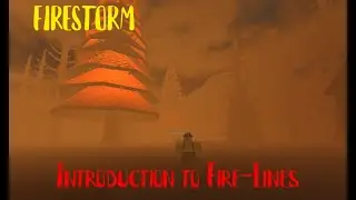 Firestorm || Cutting Firelines || Tutorial