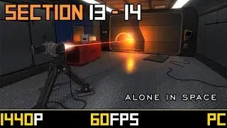 ALONE IN SPACE - Section 13 & 14