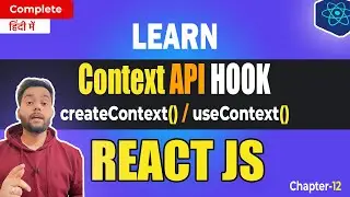 🔥 Context API Explained: Simplifying React JS Contexts in Hindi 