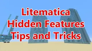 Litematica Guide - Really useful features, tips and tricks