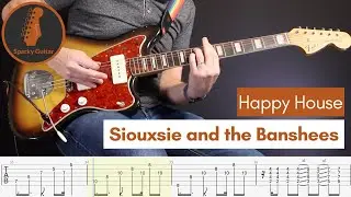 Happy House - Siouxsie and the Banshees (Guitar Cover #115 with Tabs)