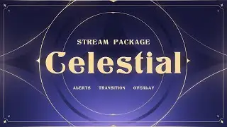Celestial Twitch Overlay and Alerts Stream Package for OBS