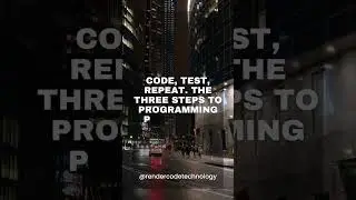 Code, test, repeat. The three steps to programming perfection. 