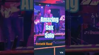 amazing sax solo #ezztatikband #ezztatikmusic #jazzmusic #fusionjazz #groovejazz #fusion