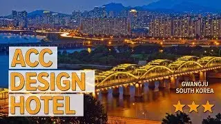 ACC Design Hotel hotel review | Hotels in Gwangju | Korean Hotels