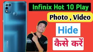 How to hide photo,video infinix hot 10 play | infinix hot 10 play photo hide