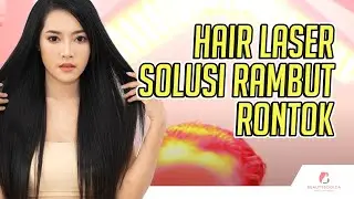 Hair Laser - Solusi rambut rontok