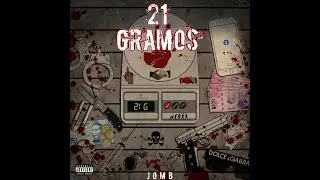 JOMB - 21 Gramos (Video Lyric) prod by Constantine beatmaker