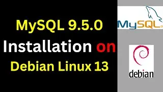 How to Install MySQL 9.5.0 on Debian 13 | Full Step-by-Step Setup