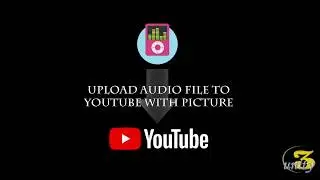 Upload Audio To Youtube