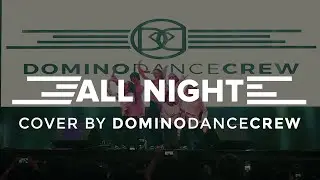 DOMINO DANCE CREW | ASTRO - ALL NIGHT DANCE COVER
