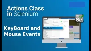 Actions Class in Selenium Webdriver, Keyboard and Mouse events - Part 1