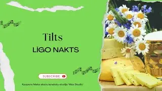 Tilts - Līgo nakts