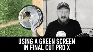 Using A Green Screen In Final Cut Pro X