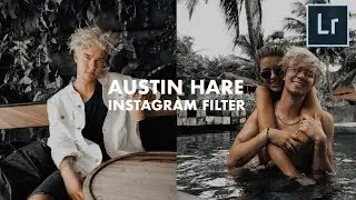 AUSTIN HARE inspired Instagram Filter Tutorial (@austinxhare)