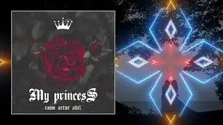 RaiM / Artur / Adil - My princess [audio]