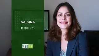 O que é SAISINA? - VNB TV 2020
