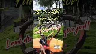 ILIS TO DALAN Farm Resort Malabog 👍👍👍 Barangay Malabog, Paquibato District Davao City