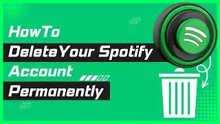 How To Delete Your Spotify Account Permanently In 2023