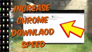 How To Increase Download Speed In Google Chrome 2024 - Quick Trick!