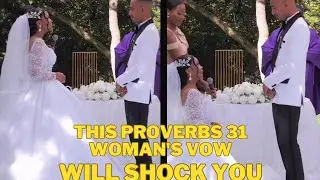 Her Wedding Vows Shocked Everyone 🥺 | The Proverbs 31 Woman Vow
