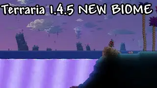 Terraria 1.4.5 ADDS A NEW BIOME???