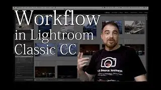 Creating A Workflow In Lightroom Classic CC - The Lightrooom Whisperer