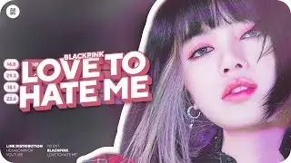 BLACKPINK - Love To Hate Me Line Distribution (Color Coded)