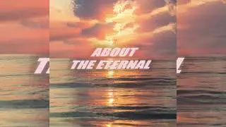 Estern -- About the Eternal