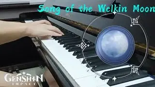 🌙 Song of the Welkin Moon - Genshin Impact Piano