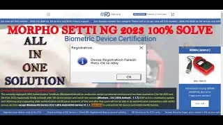 Morpho Device Registration Failed Press Ok To Retry Device Registration Failed || 100% Problem solve