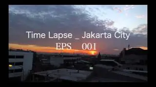 #Time Lapse Jakarta