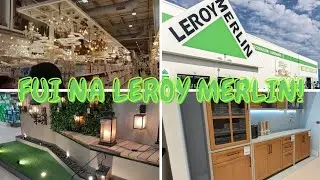 FUI NA LEROY MERLIN!