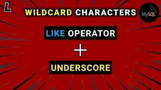 Wildcard Characters in SQL | Underscore, LIKE Operator | SQL Series: #16