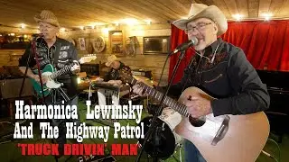 'Truck Drivin' Man' HARMONICA LEWINSKY & THE HIGHWAY PATROL (Fishery Wharf Cafe) BOPFLIX session