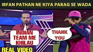 Irfan Pathan's heart ❤️ winning statement for Riyan Parag after RR won the match against DC |IPL 24