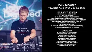 JOHN DIGWEED (UK) @ Transitions 1033 14.06.2024