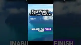 First Watch 6-9 pm prayer