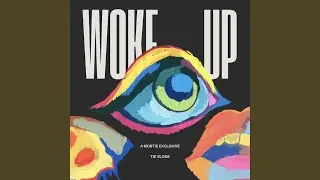 Woke Up