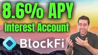 Getting 8.6% APY Using A BlockFI Interest Account!