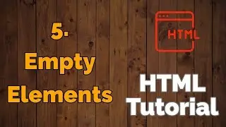 5. Empty Elements | HTML Tutorial