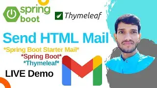 Send HTML Email in Spring Boot 3.x using Thymeleaf Template | Step-by-Step Tutorial by Dip Developer