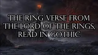 The Ring Verse, from J.R.R. Tolkien's The Lord of the Rings, read in the Gothic language