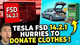 Tesla FSD 14.2.1 HURRIES to DONATE Clothes