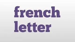 french letter meaning and pronunciation
