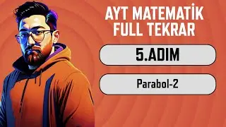 AYT Matematik Full Tekrar Kampı | 5.Adım | Parabol-2 | 2024 | #aytbitsin