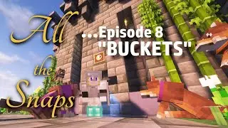All The Snaps - Episode 8 