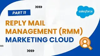 Reply Mail Management (RMM) Marketing Cloud by @Ankur Chandel - Day11