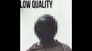 LOW QUALITY - Full Album 