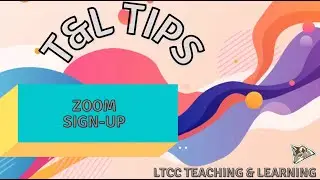 Zoom Signup (T&L Tips)